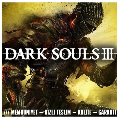  Dark Souls 3 + KORUMA + HIZLI TESLİM + GARANTİ